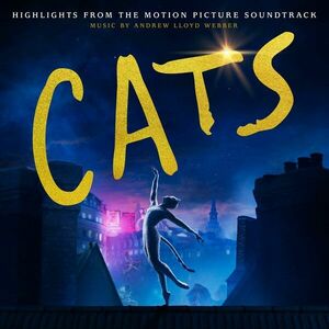 Cats - Highlights from the Motion Picture Soundtrack | Andrew Lloyd Webber imagine
