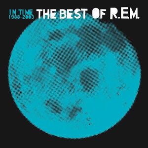 In Time: The best of R.E.M 1988-2003 - Vinyl | R.E.M. imagine