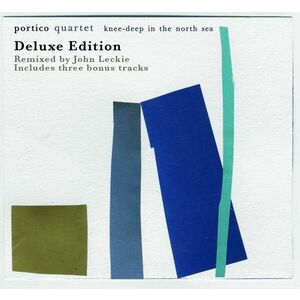 Knee-Deep in the North Sea | Portico Quartet imagine