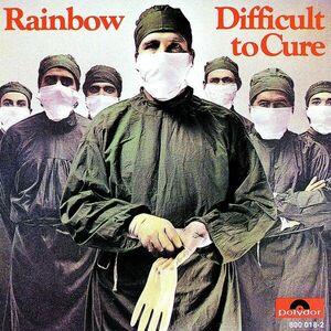 Difficult To Cure | Rainbow imagine