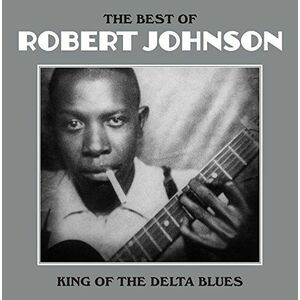 The Best Of Robert Johnson - Vinyl | Robert Johnson imagine