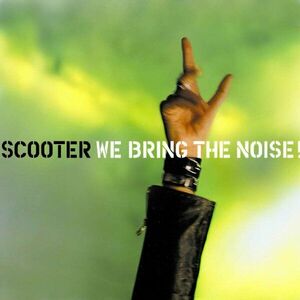 We Bring The Noise! - Vinyl | Scooter imagine