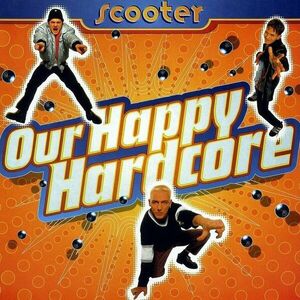 Our Happy Hardcore - Vinyl | Scooter imagine