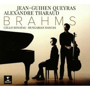 Brahms - Sonatas, Hungarian Dances | Alexandre Tharaud, Jean-Guihen Queyras imagine