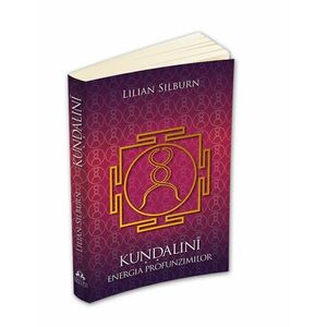 Kundalini - Energia profunzimilor imagine