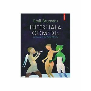 Infernala Comedie - Emil Brumaru imagine