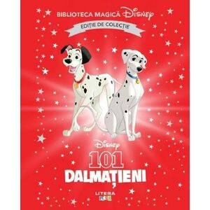 101 dalmatieni. Biblioteca magica Disney imagine