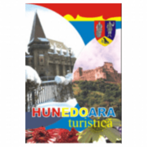 Hunedoara turistica, mic ghid - Nicu Jianu imagine