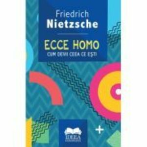 Ecce Homo | Friedrich Nietzsche imagine