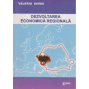 Dezvoltarea economica regionala - Valeriu Iuhas imagine