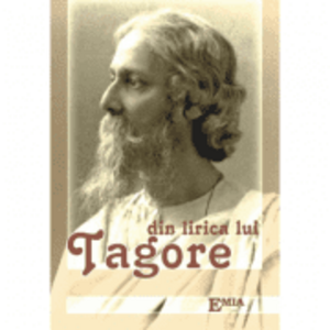 Din lirica lui Tagore - Rabindranath Tagore imagine
