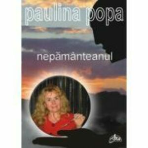 Nepamanteanul - Paulina Popa imagine