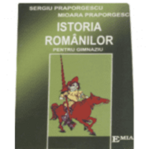 Istoria romanilor pentru gimnaziu - Sergiu Praporgescu imagine