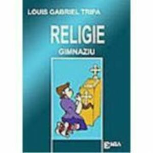 Religie pentru gimnaziu - Louis Gabriel Tripa imagine