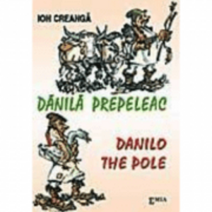 Danila Prepeleac. Danilo the pole - Ion Creanga imagine