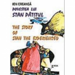 Povestea lui Stan Patitul. The story of Stan the Experienced - Ion Creanga imagine