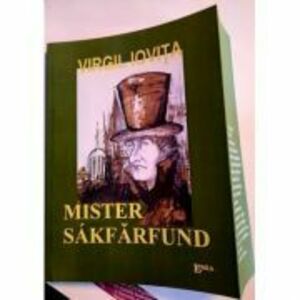Mister Sakfarfund - Virgil Iovita imagine