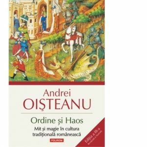 Ordine şi Haos: Mit şi magie în cultura tradiţională românească imagine