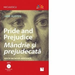 Pride and Prejudice. Mandrie si prejudecata. Editie bilingva abreviata, Audiobook inclus imagine