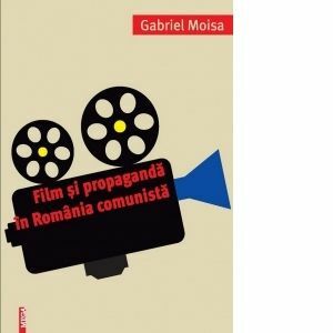 Film si propaganda in Romania comunista imagine