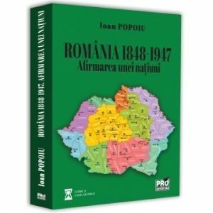 Romania 1848-1947. Afirmarea unei natiuni imagine