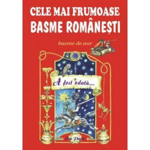 Cele mai frumoase basme romanesti Vol. 1 imagine