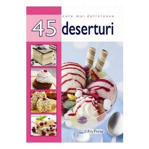Cele mai delicioase 45 deserturi imagine