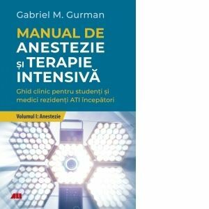 Manual de anestezie si terapie intensiva. Volumul I: Anestezie imagine