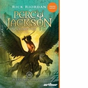 Percy Jackson 3: Blestemul titanului/Rick Riordan imagine