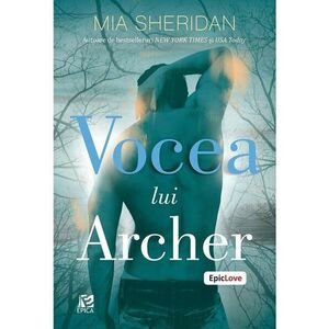 Vocea lui Archer | Mia Sheridan imagine