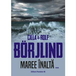 Maree inalta | Cilla Borjlind, Rolf Borjlind imagine