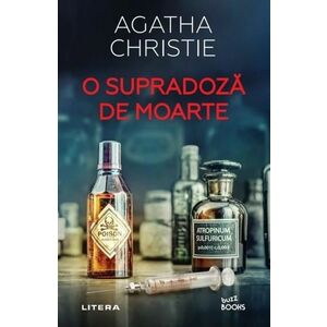 O supradoza de moarte | Agatha Christie imagine
