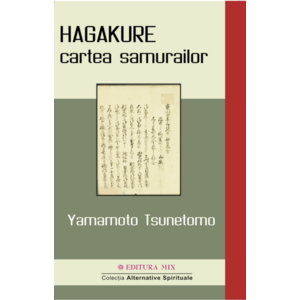 HAGAKURE - cartea samurailor - Yamamoto Tsunetomo imagine
