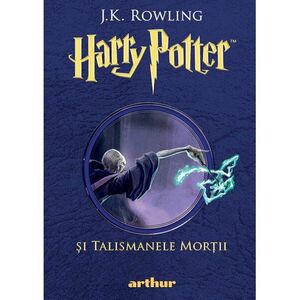 Harry Potter si Talismanele Mortii | J.K. Rowling imagine