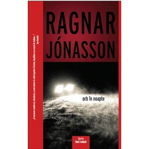 Orb in noapte | Ragnar Jonasson imagine