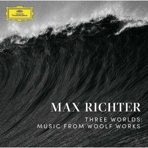 Three Worlds - Music From Woolf Works | Max Richter imagine