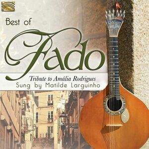 Best Of Fado - Tribute To Amália Rodrigues | Mathilde Larguinho imagine