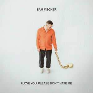I Love You, Please Don't Hate Me - Vinyl | Sam Fischer imagine