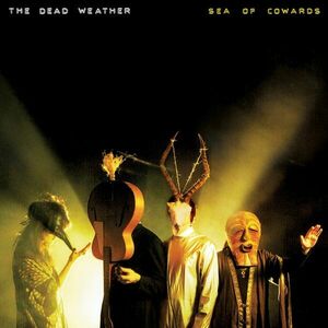 Sea Of Cowards - Vinyl | The Dead Weather imagine