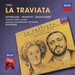 Verdi: La Traviata | Joan Sutherland, Luciano Pavarotti, Matteo Manuguerra, The London Opera Chorus, The National Philharmonic Orchestra, Richard Bonynge imagine
