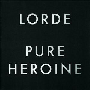 Pure Heroine | Lorde imagine