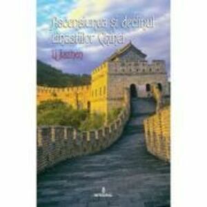 Ascensiunea si declinul dinastiilor Chinei - Li Jiazhen imagine
