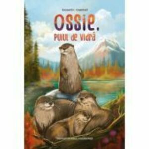 Ossie, puiul de vidra - Kenneth C. Crawford imagine