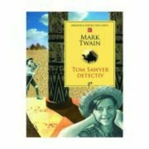 Tom Sawyer detectiv - Mark Twain imagine