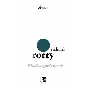 Filosofie si oglinda naturii | Richard Rorty imagine
