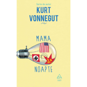 Mama Noapte | Kurt Vonnegut imagine