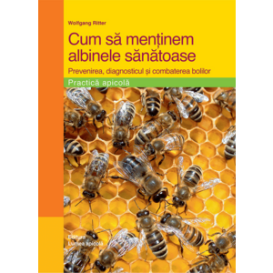 Cum sa metinem albinele sanatoase | Wolgang Ritter imagine