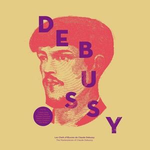 The Masterpieces Of Claude Debussy - Vinyl | Claude Debussy imagine