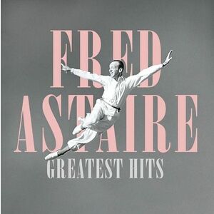 Fred Astaire - Greatest Hits - Vinyl | Fred Astaire imagine