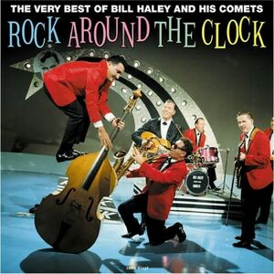 Rock Around The Clock: The Very Best Of Bill Haley & His Comets - Vinyl | Bill Haley & His Comets imagine